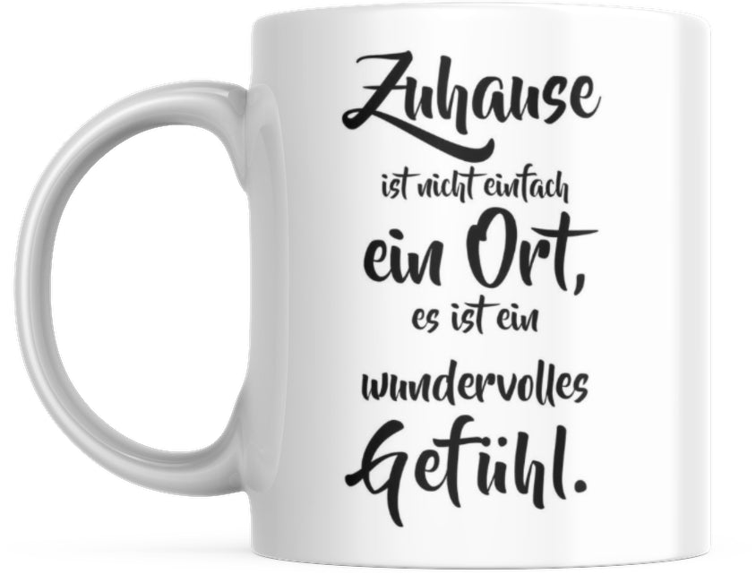 Tasse mit Spruch Positive Perspektiven: "Zuhause" Kaffee Büro