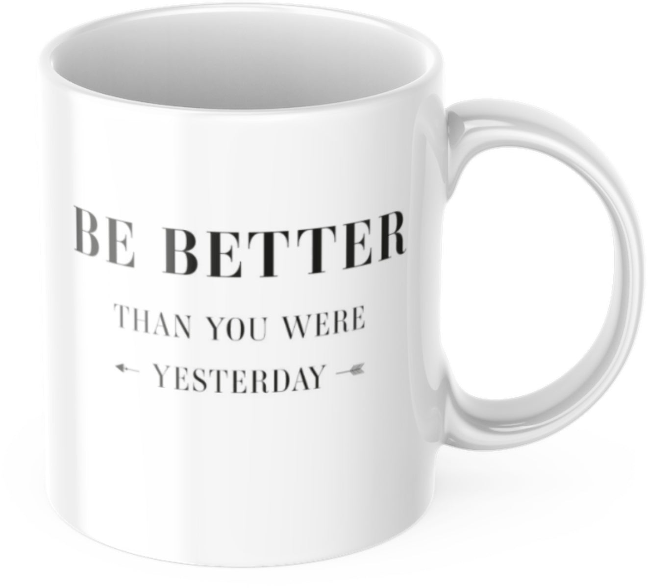 Tasse 325ml Motivation "Be Better Than You Were Yesterday" Arbeit Kaffee Büro