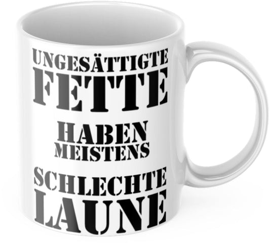 Funny Coffee Mug "Unsaturated Fats Are Mostly In a Bad Mood" Men Father's Day Mug Office Gift