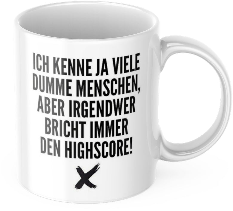 Lustige Kaffeetasse "Ich kenne ja viele dumme Menschen..." Frühstück Morgen Arbeit Tasse Büro Geschenk